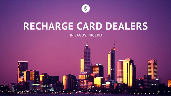 Addresses of Recharge Card Dealers in Lagos Nigeria